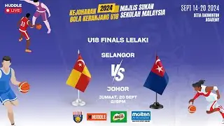 [LIVESTREAM] LU18-KEJOHANAN BOLA KERANJANG MSSM 2024-GAME 32- SELANGOR VS JOHOR
