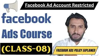 New Facebook Ads Policies Explained | Facebook Ads Account Disabled Solution | Class 08