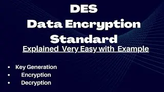 Data Encryption Standard in Hindi || DES Key Generation || Encryption || Decryption ||DES Example