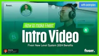 Fiverr Intro Video with Examples: Fiverr New Level System or Fiverr New Update 2024 and Fiverr SEO