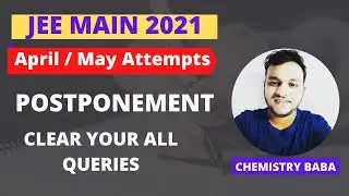 JEE Main 2021 - Postpone scenario | Possible Solution of JEE Main April / May Attempts 2021