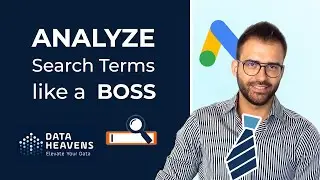 Google Ads Search Terms Report Analysis Like a Boss (N-gram)