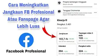 CARA MENINGKATKAN JANGKAUAN FANSPAGE ATAU FACEBOOK PROFESIONAL AGAR LEBIH LUAS