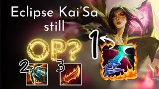 Eclipse rush is still really good on Kaisa