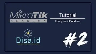 Tutorial Mikrotik - Konfigurasi IP Address Pada Jaringan Lokal #2