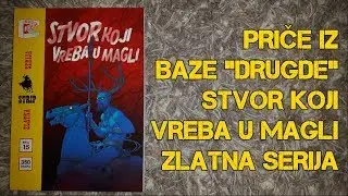 PRIČE IZ BAZE "DRUGDE" - Stvor koji vreba u magli #15 Zlatna serija Veseli četvrtak