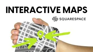 Squarespace Tutorial: Creating and Styling Interactive Maps for Your Website