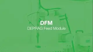 Video DEPRAG Feed Module with lightweight robot