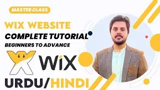 Wix Complete Tutorial Beginners to Advance | Step-by-Step Guide  | Hindi/Urdu