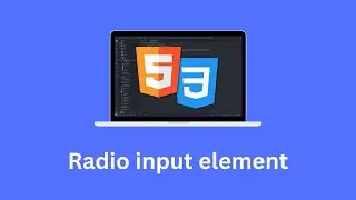 Learn HTML Radio Input element in 8 minutes