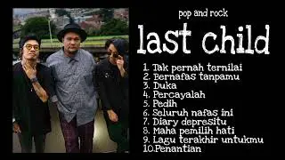 Last Child full album paling populer 2022, Duka