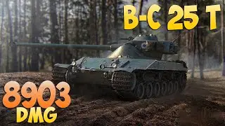 B-C 25 t - 6 Kills 8.9K DMG - Cold! - World Of Tanks