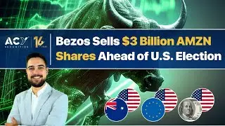 RBA Rate Decision, Bezos Sells $3 Billion Worth of AMZN Shares & U.S. Election Awaits!