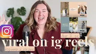 How to go Viral on Instagram Reels (Beginner's Version)