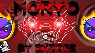 [60Hz] Moryo By Enzore | Geometry Dash 2.13 (Demon)