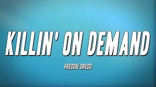 Freddie Dredd - Killin' on Demand (Lyrics)