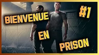 A WAY OUT / ÉPISODE 01 : BIENVENUE EN PRISON !! JE SUIS TOUT NU !!!(feat Don Bunzel)