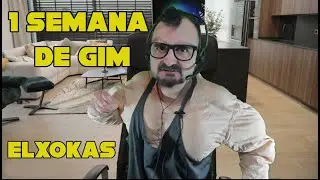 Elxokas y su PRIMERA semana de GIMNASIO #elxokas  @elxokas