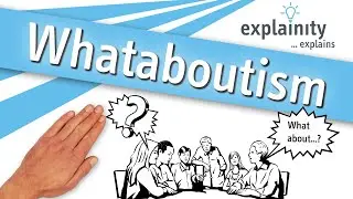Whataboutism explained (explainity® explainer video)