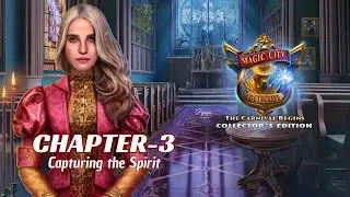Magic City Detective 5: The Carnival Begins Chapter 3 Walkthrough