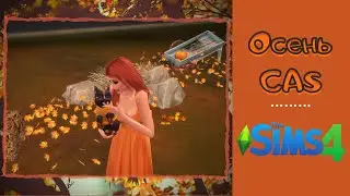Sims 4 | CAS Осень