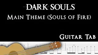Dark Souls Guitar Tab - Souls of Fire (Main Theme)