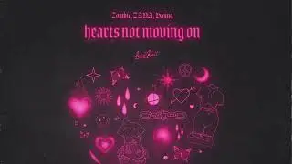 Zombic, ZANA, Hanno - Heart's Not Moving On