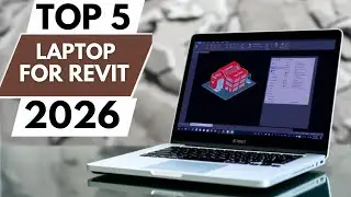 TOP 5 BEST LAPTOPS FOR REVIT IN 2026