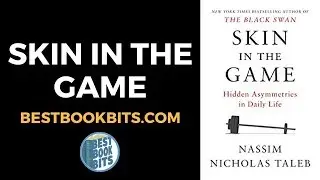 Skin in the Game | Nassim Nicholas Taleb | Book Summary