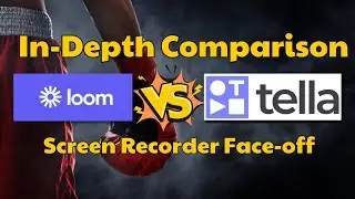 Loom vs Tella TV: Which Screen Recorder is Best?
