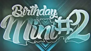 BITHRDAY VIDEO- Mini #2!