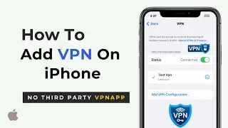 How To Add Vpn On iPhone