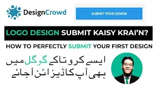 How to Submit First Design at DesignCrowd - Class 21 - Online Earning with Graphics Design