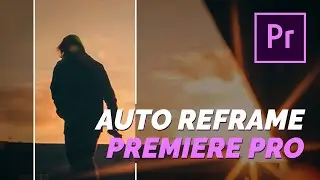 AUTO REFRAME en Premiere Pro | Enmarcado Automático
