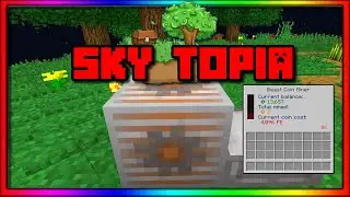Minecraft:  Sky Topia Mod Pack Lets Play Ep3  
