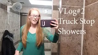 VLog#2 Tips for Showering at Truck Stops: Day in the life of a female expeditor trucker