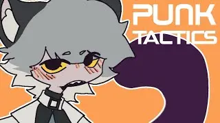 PUNK TACTICS || ANIMATION MEME