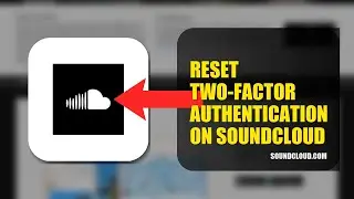 How To Reset Two Factor Authentication On SoundCloud 2025 (2026)