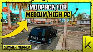 GTA SA - SUMMER MODPACK (Official Modpack 2024)