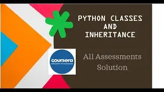 Coursera - Python Classes and Inheritance - All Assessment Solution