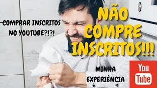 NÃO COMPRE INSCRITOS ! | USE O YOUTUBE ADVERTISING