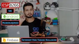 ESP8266 ve Android Haberleşmesi - FireBase Kullanımı - Nesnelerin İnterneti - IoT || App Inventor 2