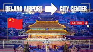 How To Get from The BEIJING PEK International Airport to the CITY CENTER of Beijing CHINA