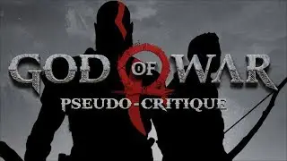 Pseudo-Critique : God of War