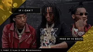 If I Can't | Migos x Future Type Beat | Prod. By YC, Hostile & TriFreeze