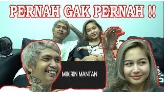MASIH MIKIRIN MANTAN !?