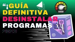 Elimina por Completo Programas de tu PC en 2023 | Guía Definitiva de Desinstalación en Windows 🔥
