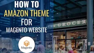 How to Make Your Store Website Looks Like Amazon