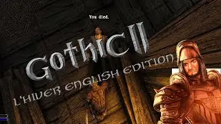 Gothic 2 L'Hiver 1.6 | Full Playthrough Part 2 - Doing quests/farming in Khorinis