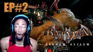 THIS DUDE NEEDA BE LOCKED UP NOW! | Batman Arkham Asylum EP#2